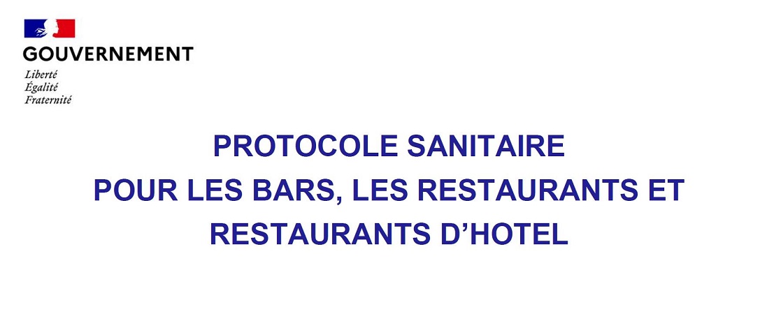 PROTOCOLE SANITAIRE : HCR & TRAITEURS / EVENEMENTIELS & LOISIRS INTERIEUR & MARIAGES
